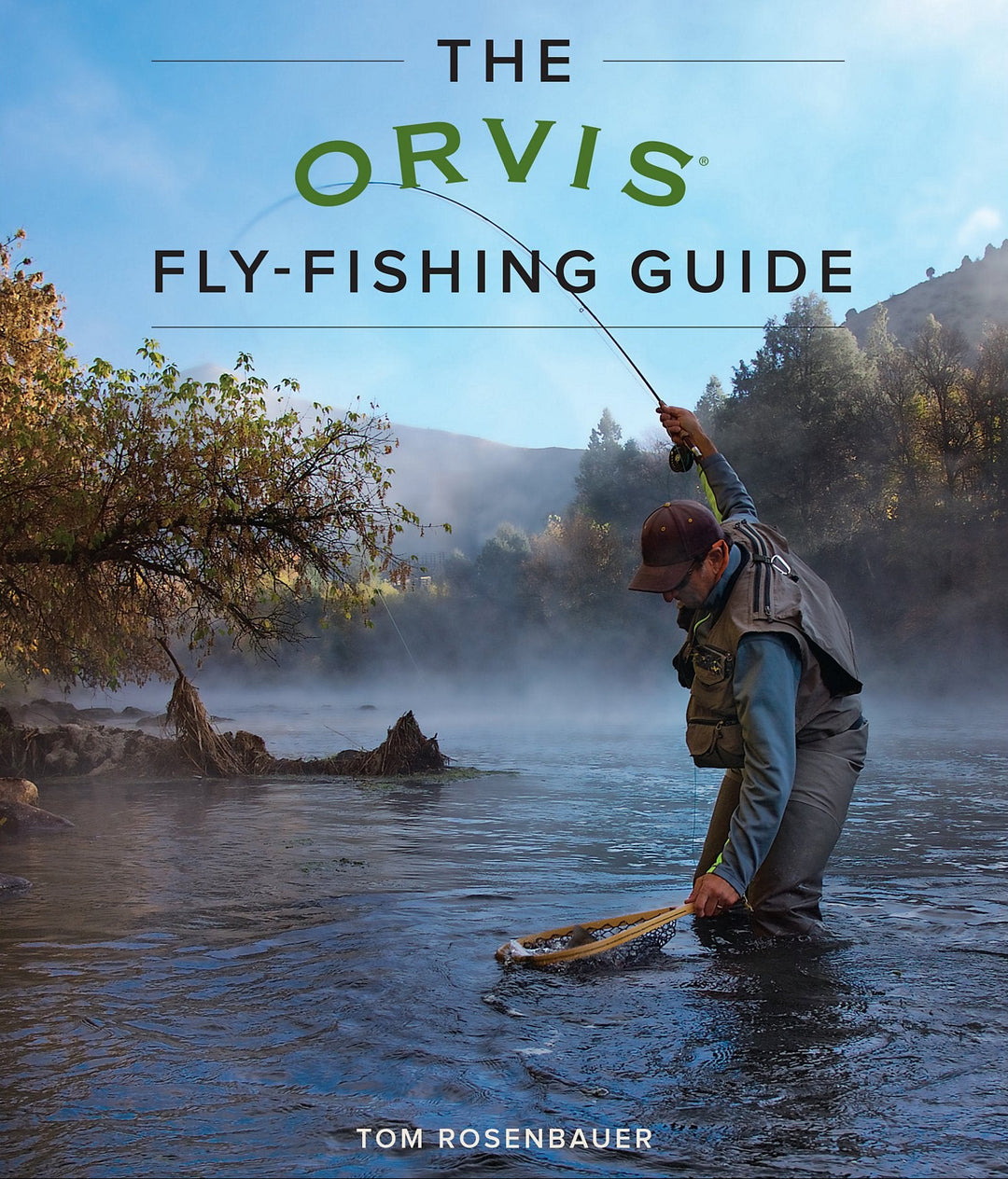 The Orvis Fly Fishing Guide, Revised and Updated