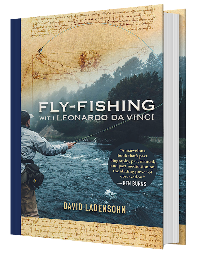 Fly Fishing with Leonardo DaVinci