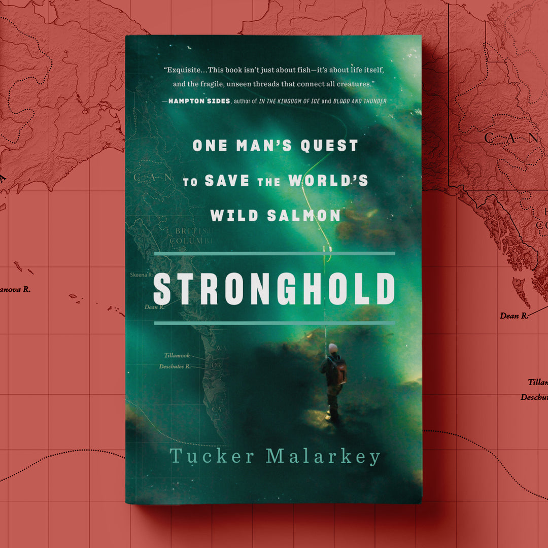 Stronghold: One Man's Quest to Save the World's Wild Salmon